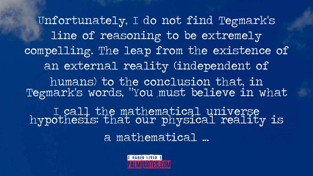 Mathematics By Mathematicians quotes by Mario Livio