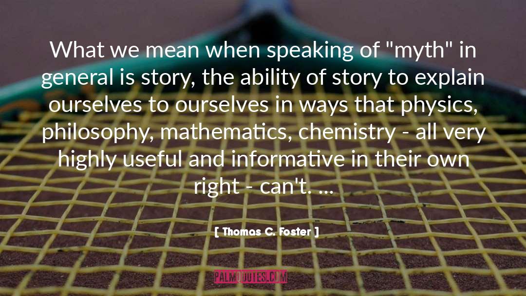 Mathematics quotes by Thomas C. Foster