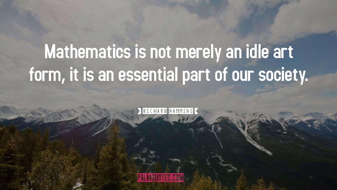 Mathematics quotes by Richard Hamming