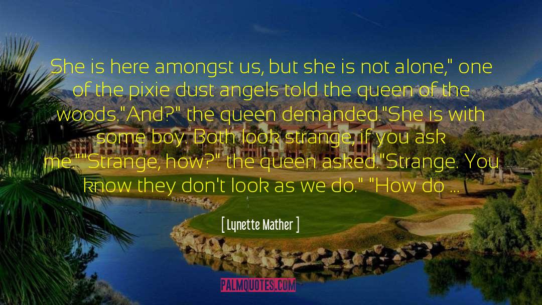 Mather quotes by Lynette Mather