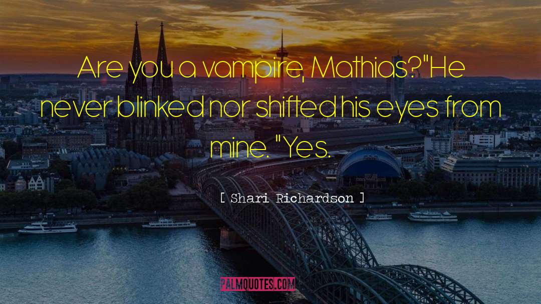 Mathias quotes by Shari Richardson