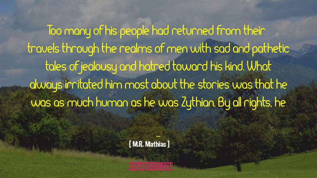 Mathias quotes by M.R. Mathias