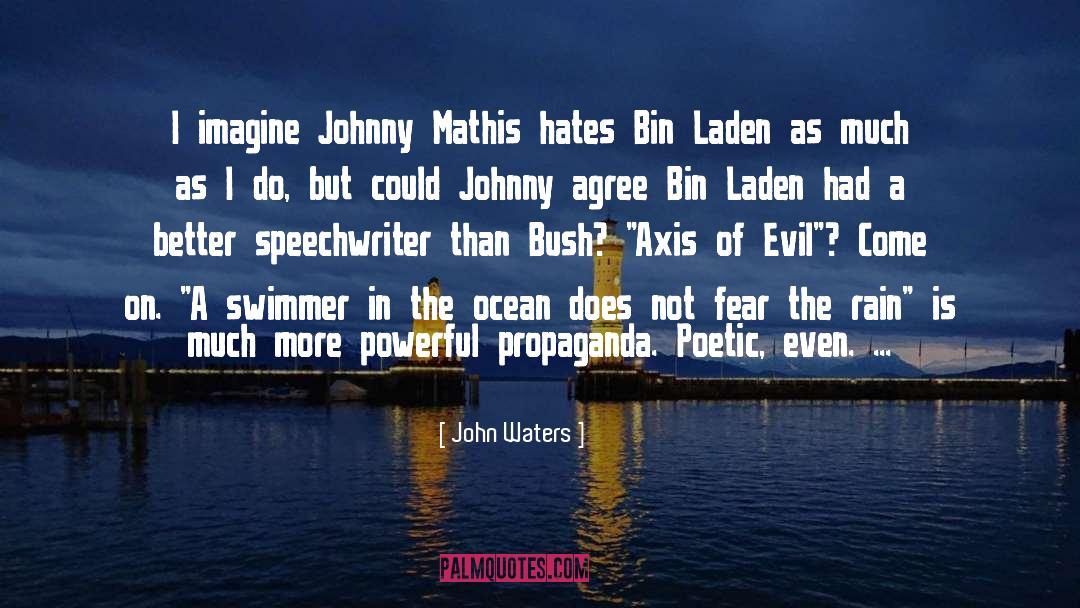 Mathis quotes by John Waters