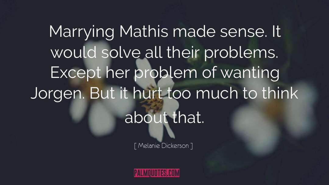 Mathis quotes by Melanie Dickerson