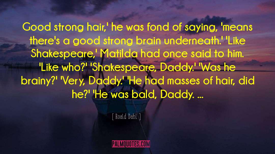 Matilda Agatha Trunchbull quotes by Roald Dahl