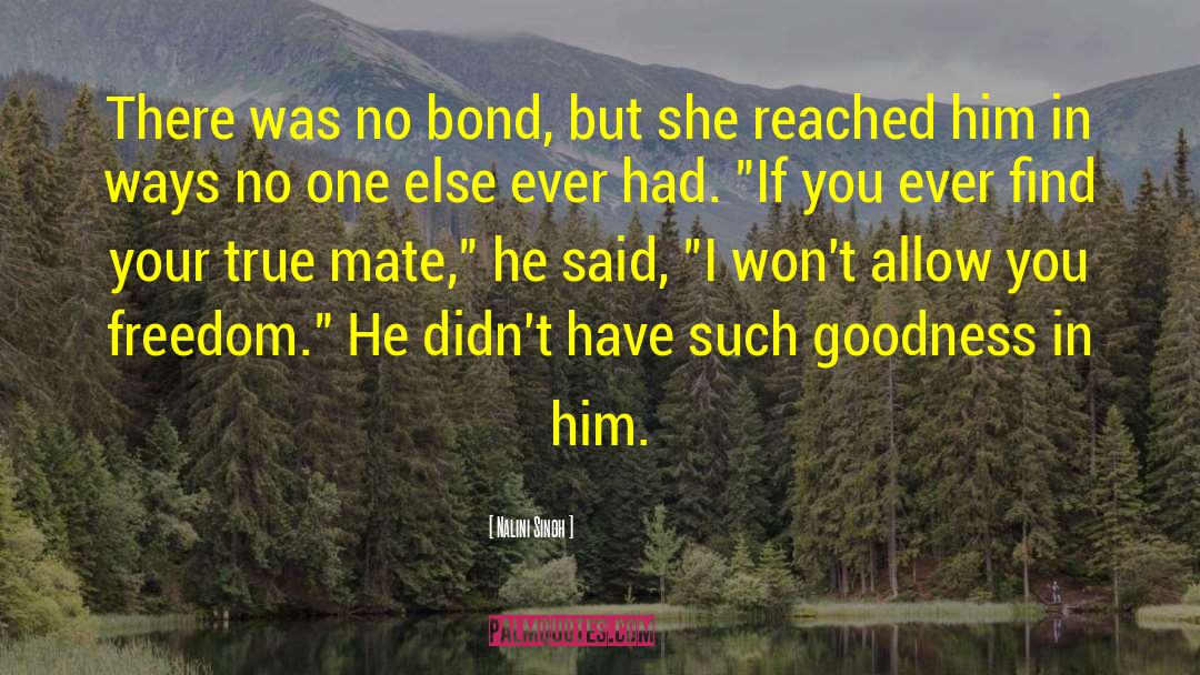 Mating Bond quotes by Nalini Singh