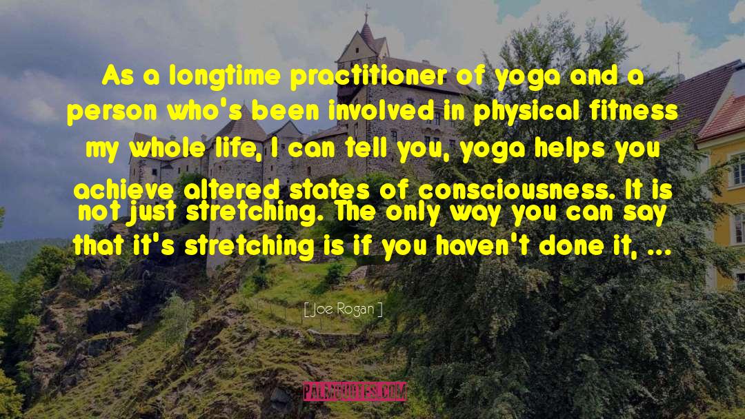 Matras Yoga quotes by Joe Rogan