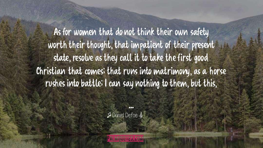 Matrimony quotes by Daniel Defoe