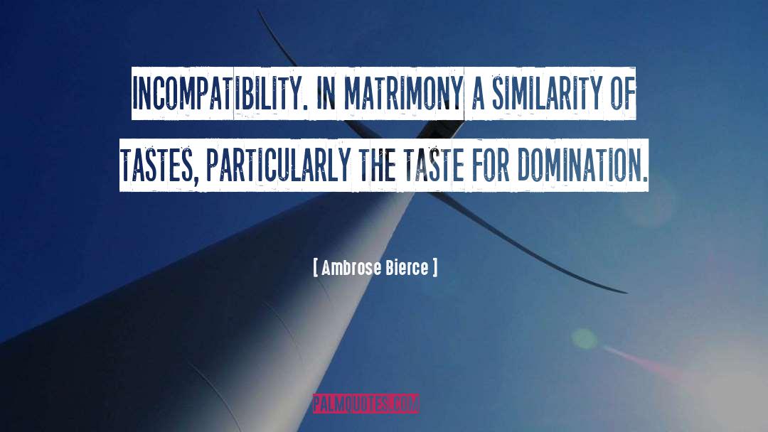Matrimony quotes by Ambrose Bierce