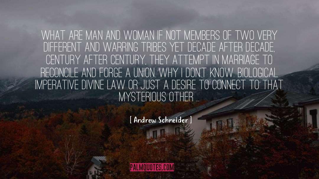 Matrimony quotes by Andrew Schneider