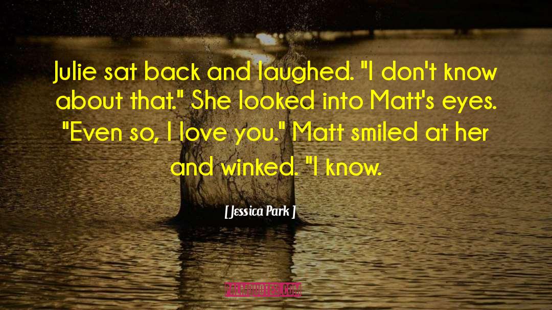 Matt Finch quotes by Jessica Park