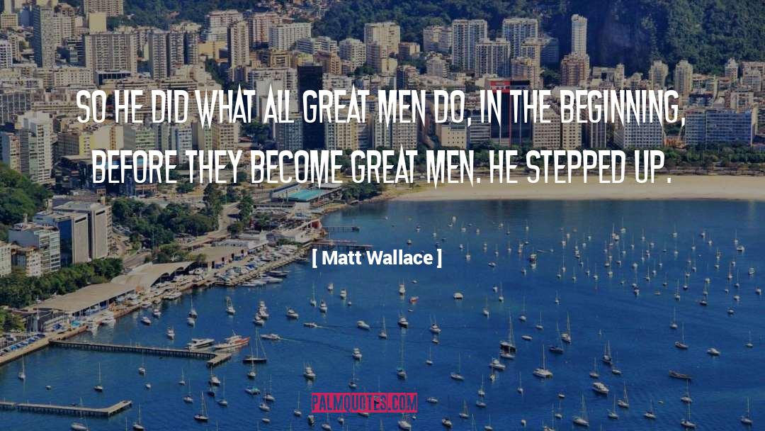 Matt Riley quotes by Matt Wallace