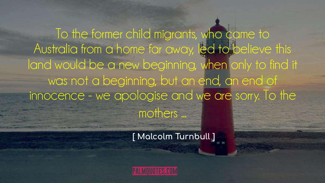 Matt The Beginning quotes by Malcolm Turnbull