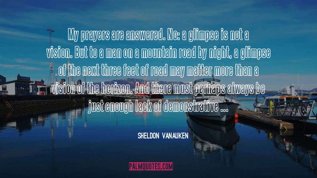 Matter More quotes by Sheldon Vanauken