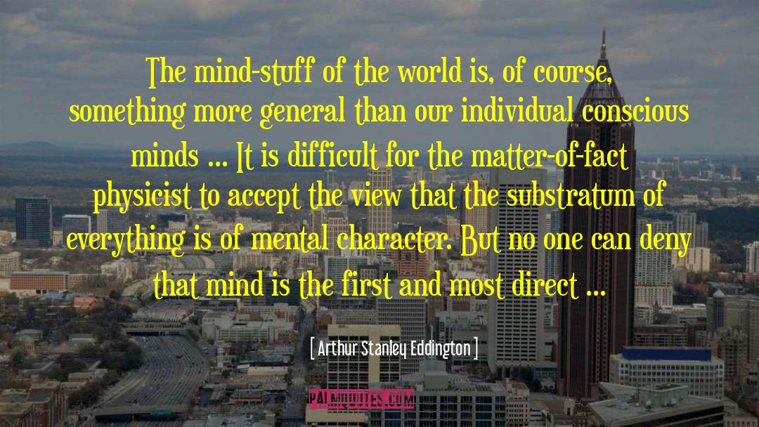 Matter Of Fact quotes by Arthur Stanley Eddington