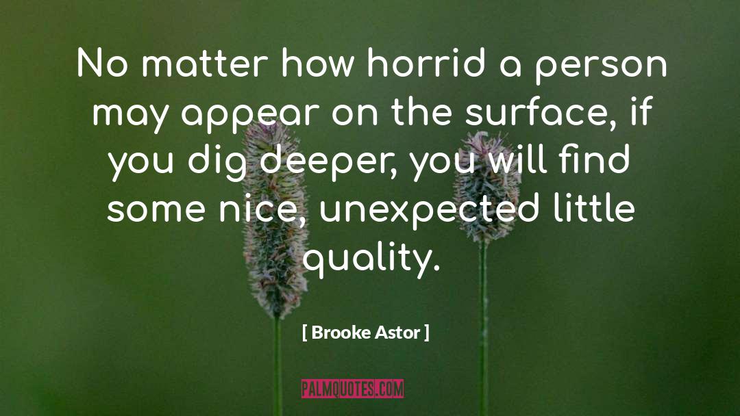 Matter quotes by Brooke Astor