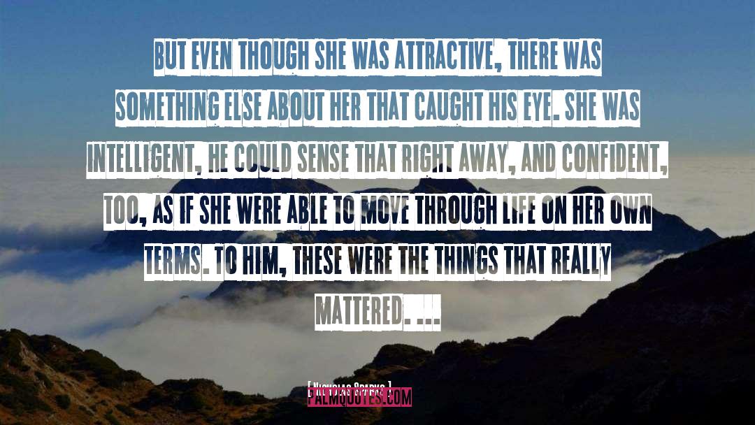 Mattered quotes by Nicholas Sparks
