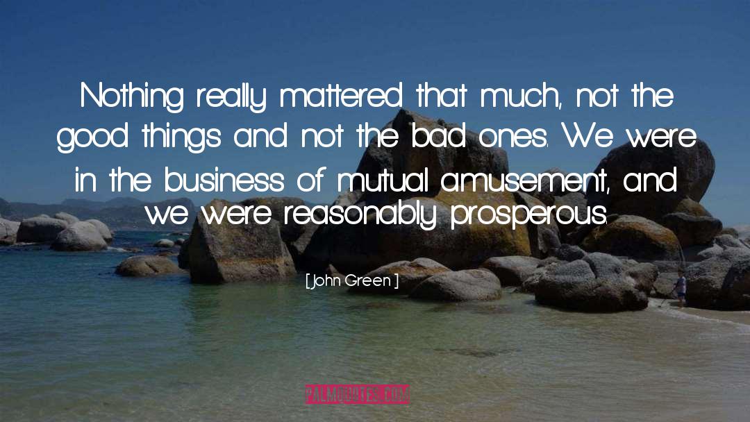 Mattered quotes by John Green