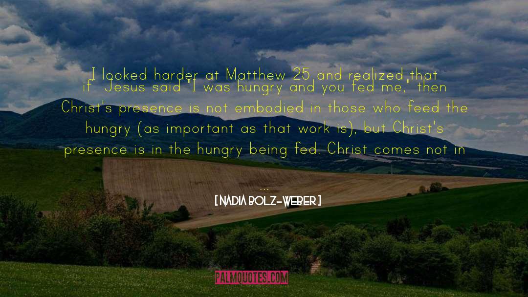 Matthew 25 quotes by Nadia Bolz-Weber