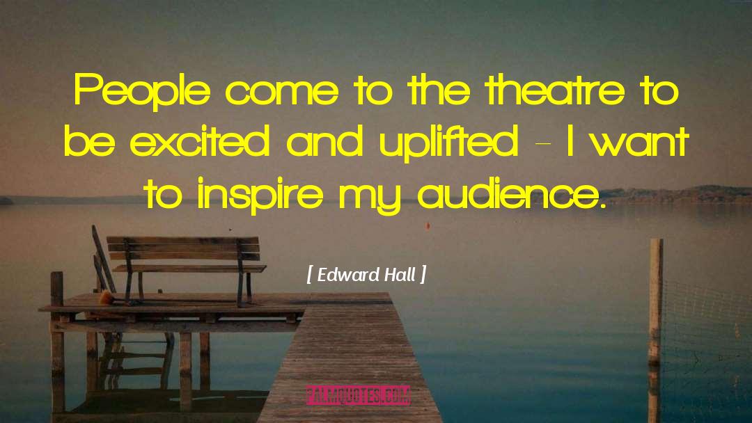 Matthew Edward Hall quotes by Edward Hall