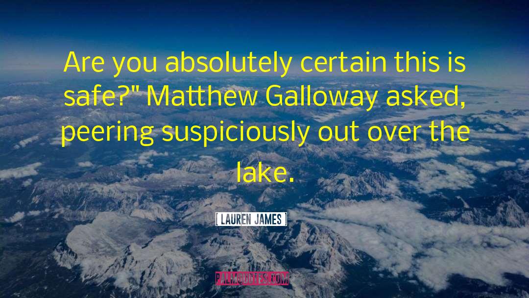 Matthew Gilbert quotes by Lauren James