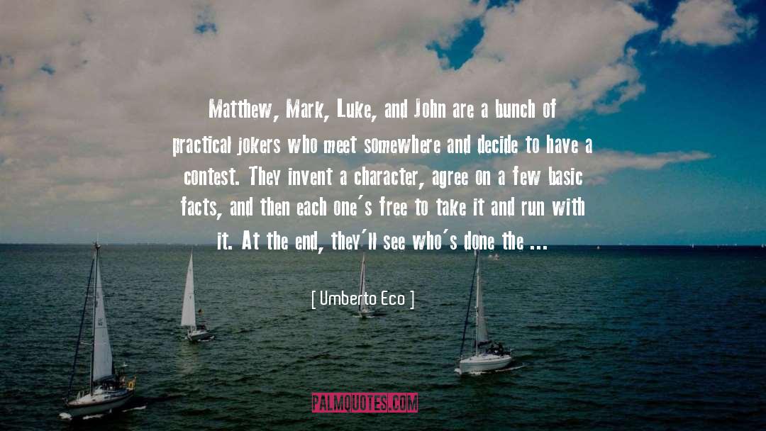 Matthew Gilbert quotes by Umberto Eco