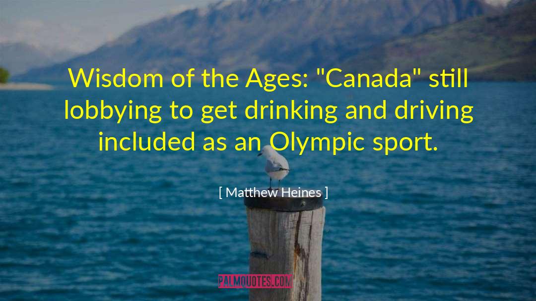 Matthew Heines quotes by Matthew Heines