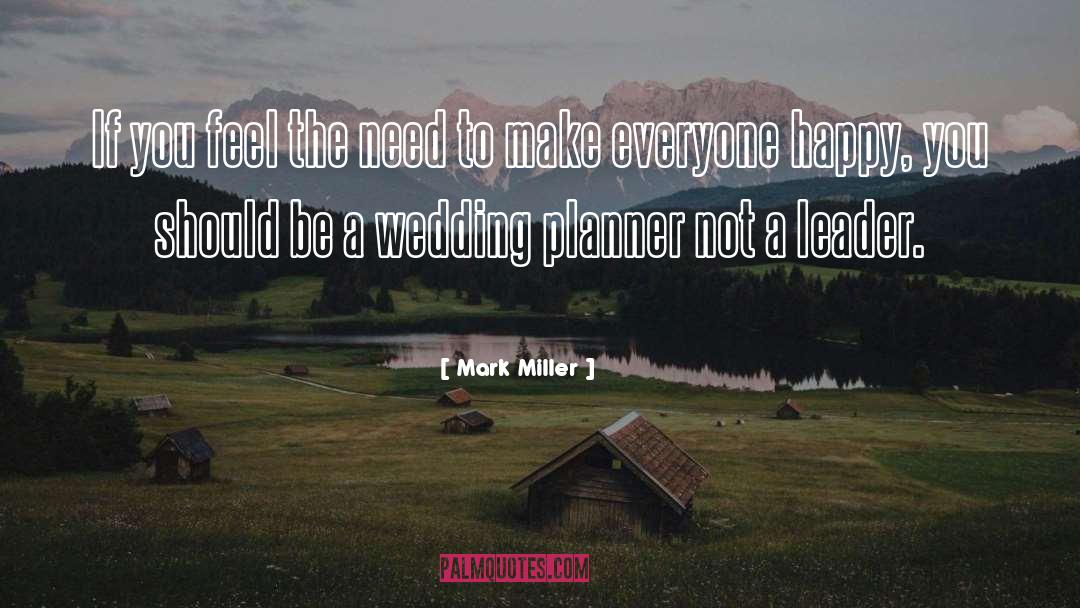 Matthew Mcconaughey The Wedding Planner quotes by Mark Miller