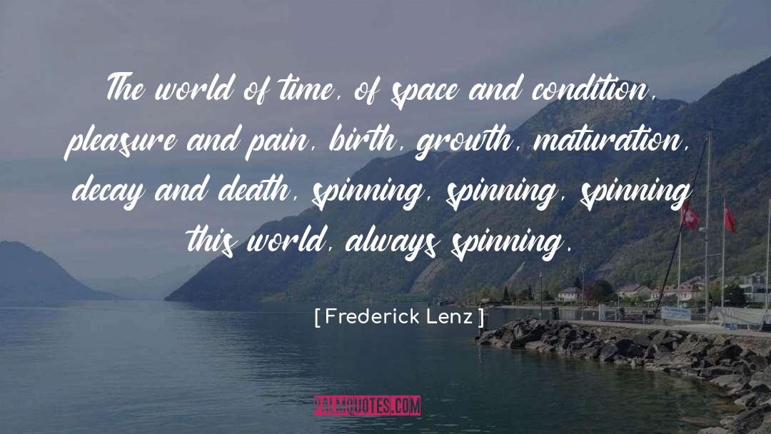 Maturation quotes by Frederick Lenz