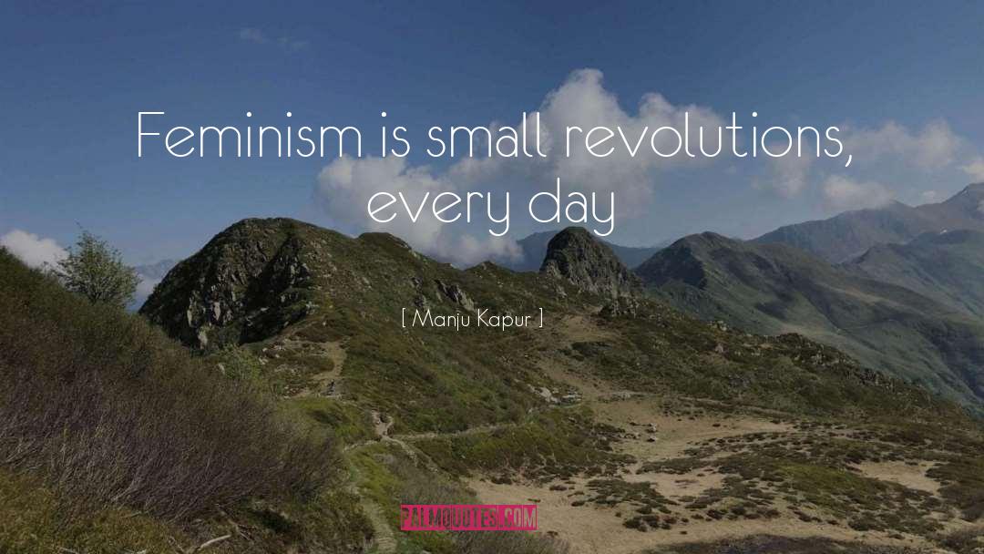 Mature Feminism quotes by Manju Kapur