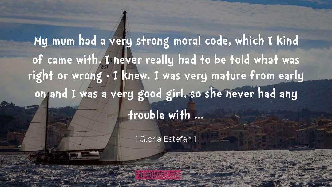 Mature Feminity quotes by Gloria Estefan