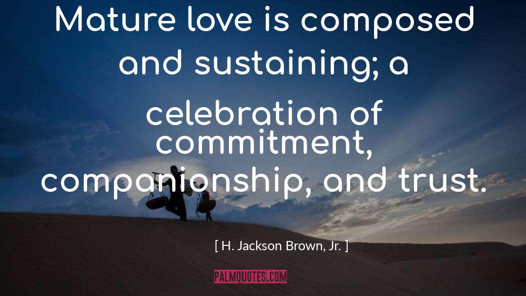 Mature Feminity quotes by H. Jackson Brown, Jr.