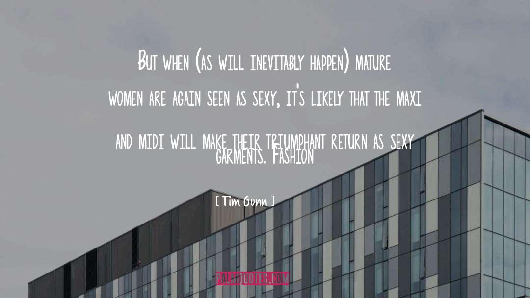 Mature Feminity quotes by Tim Gunn