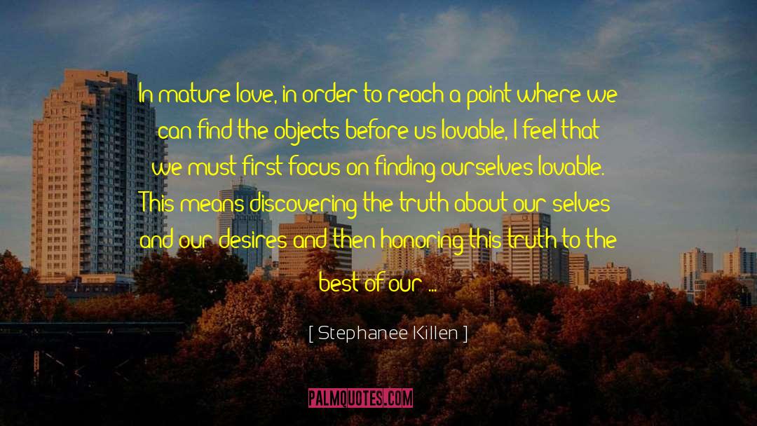 Mature Love quotes by Stephanee Killen
