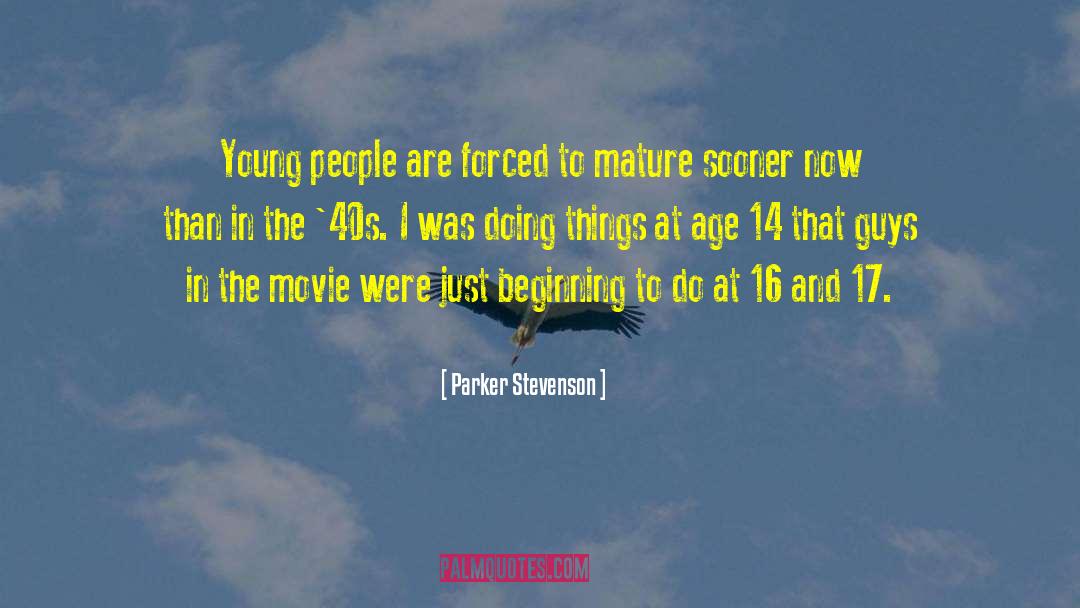 Mature People quotes by Parker Stevenson