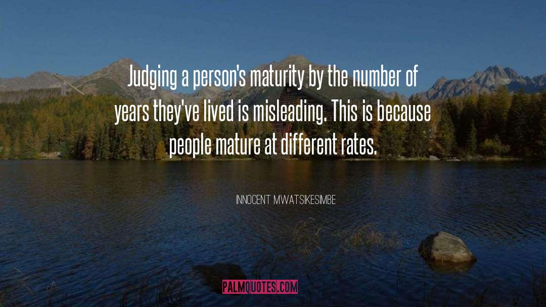 Mature quotes by Innocent Mwatsikesimbe