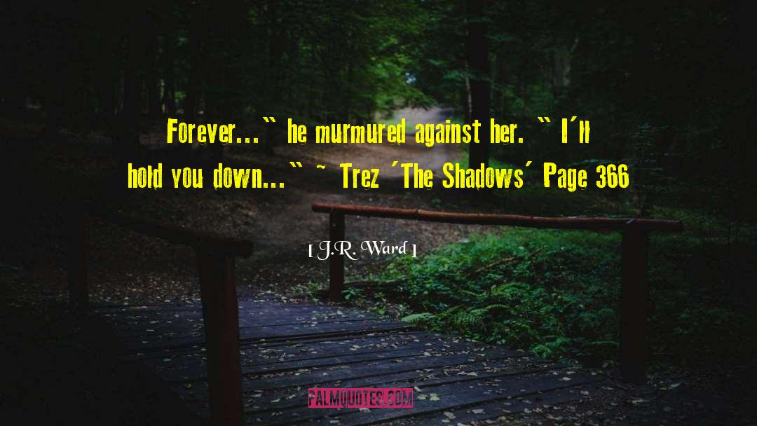 Mature Romance quotes by J.R. Ward