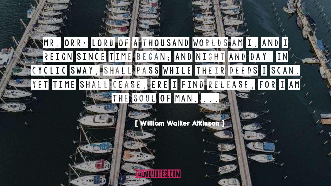 Mature Soul quotes by William Walker Atkinson