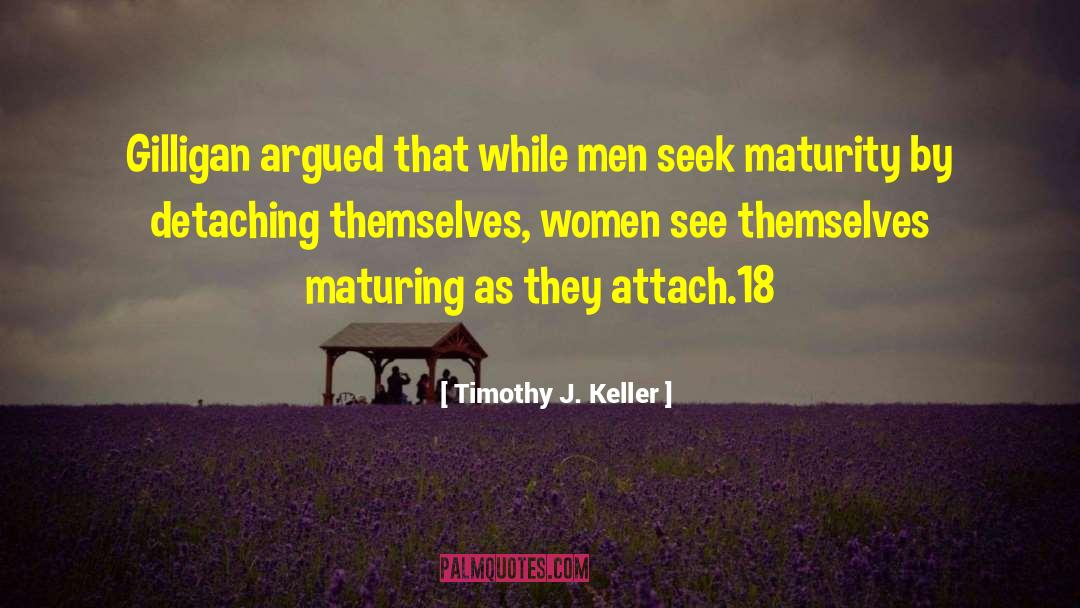 Maturing quotes by Timothy J. Keller