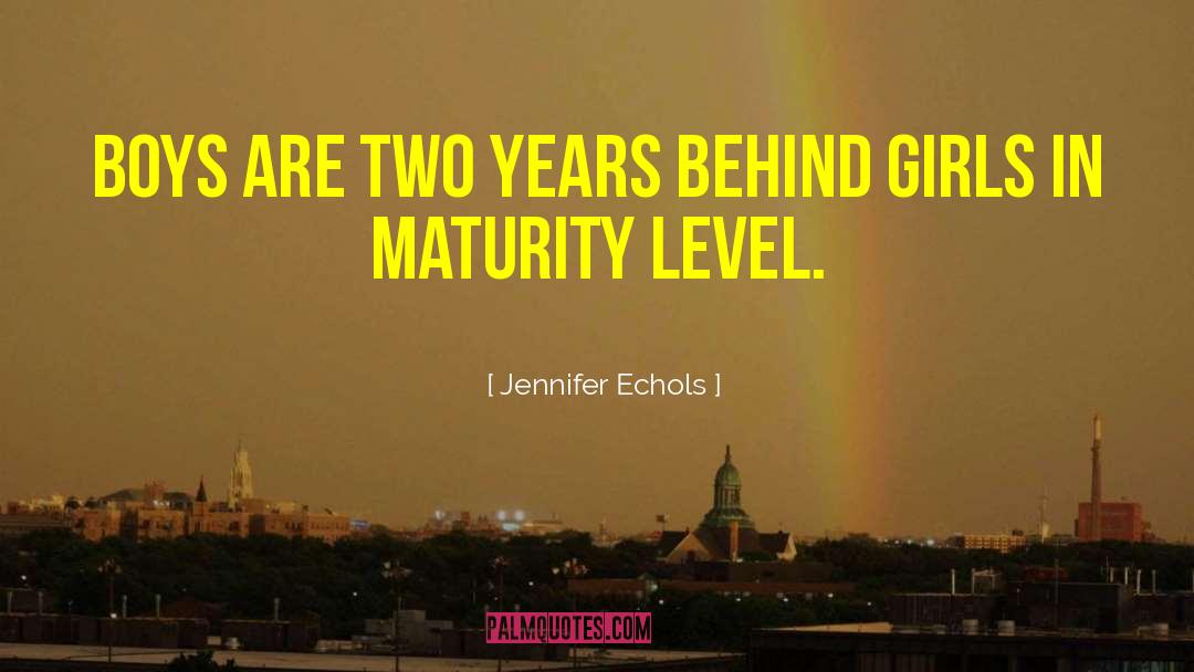 Maturity Level quotes by Jennifer Echols
