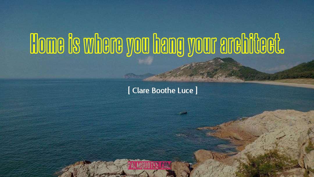 Maude Clare quotes by Clare Boothe Luce