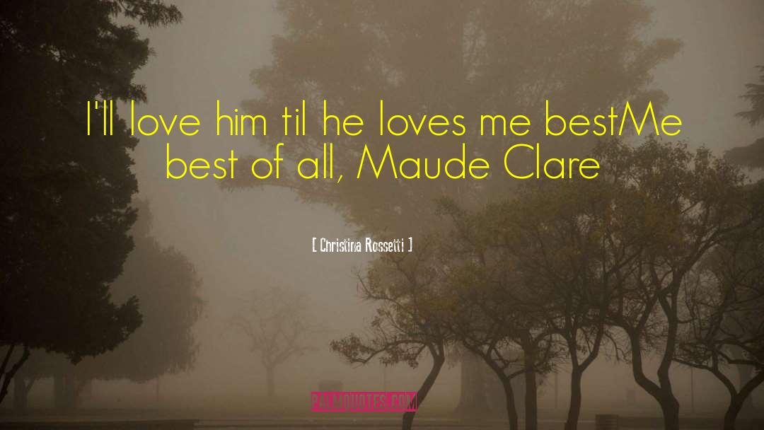 Maude Clare quotes by Christina Rossetti