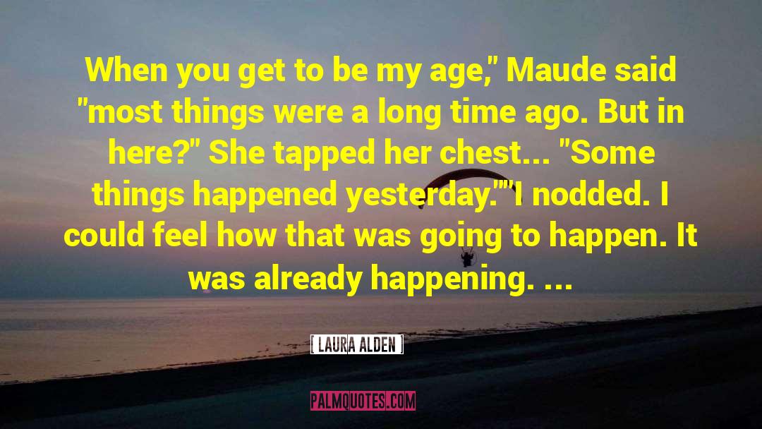 Maude quotes by Laura Alden