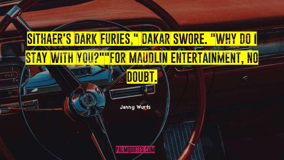 Maudlin quotes by Janny Wurts