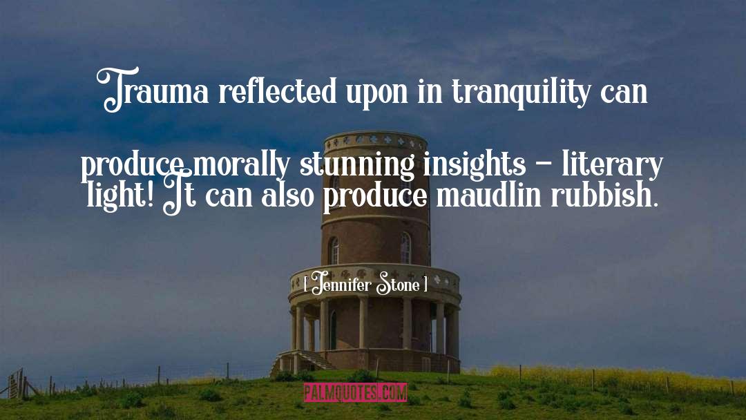 Maudlin quotes by Jennifer Stone