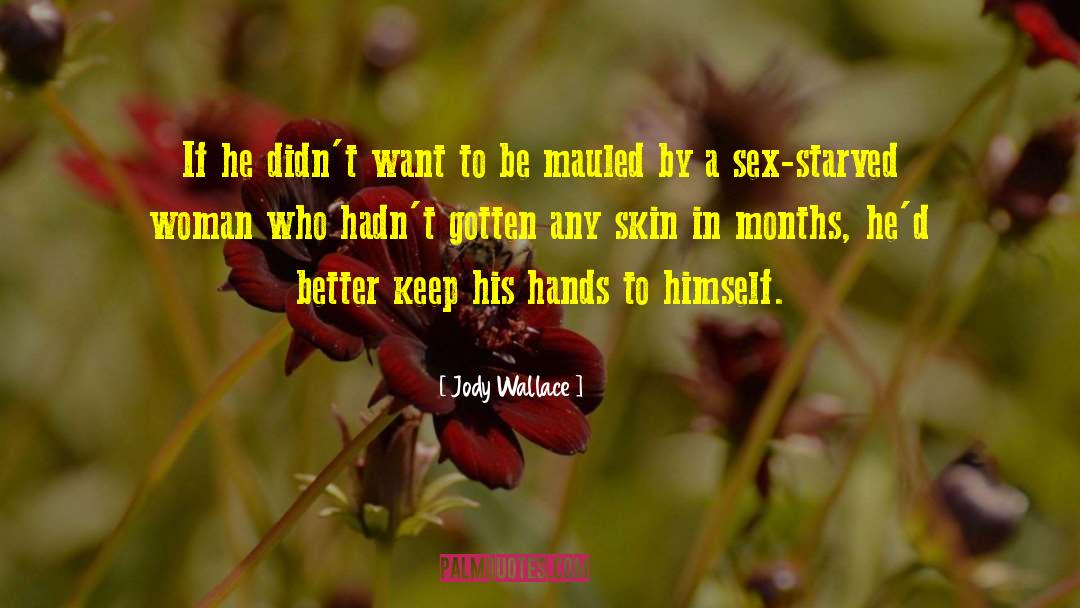 Mauled quotes by Jody Wallace