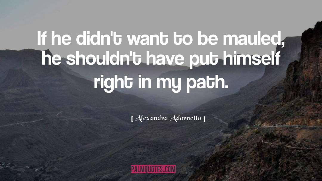 Mauled quotes by Alexandra Adornetto