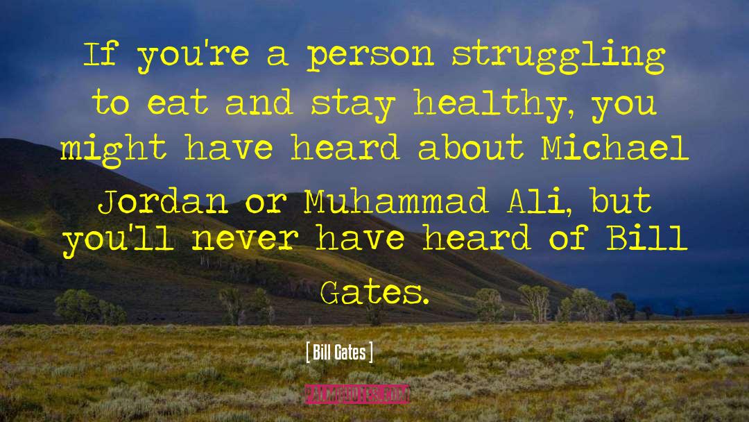 Maulid Nabi Muhammad quotes by Bill Gates