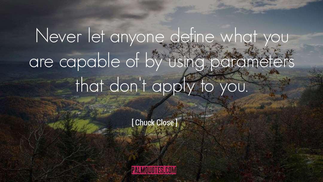 Maundering Define quotes by Chuck Close