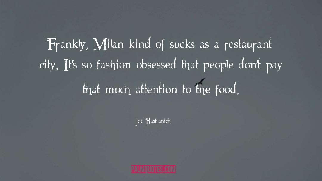 Maura Milan quotes by Joe Bastianich